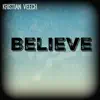 Kristian Veech - Believe