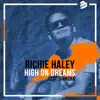 Richie Haley - High On Dreams (feat. Diandra) - Single